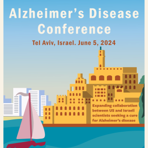 US-Israel Alzheimer’s Disease Conference in Tel Aviv