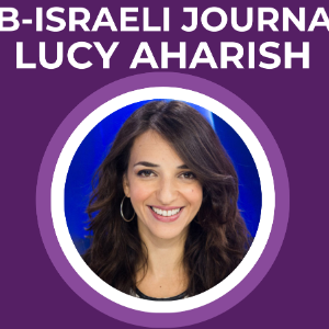 Arab-Israeli Journalist Lucy Aharish